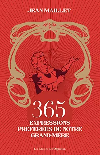 365 expressions préférées de notre grand-mère [Livres]