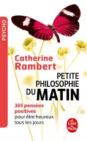 PETITE PHILOSOPHIE DU MATIN - 365 PENSÉES POSITIVES [Livres]