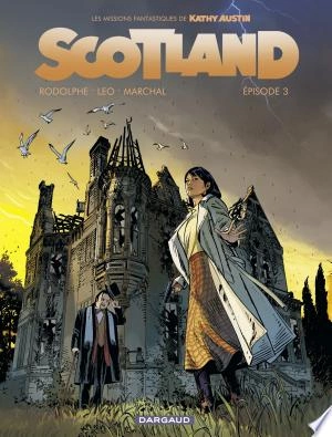 SCOTLAND - TOME 3 - LEO - RODOLPHE & BERTRAND MARCHAL  [Livres]