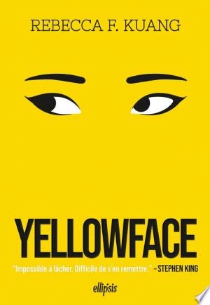 YELLOWFACE - REBECCA F. KUANG [Livres]