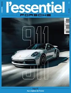 L'Essentiel Porsche N.6 - Février 2025 [Magazines]