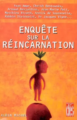 COLLECTIF - ENQUÊTE SUR LA RÉINCARNATION  [Livres]