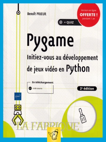 PYGAME, INITIEZ VOUS AU DÉVELOPPEMENT DE JEUX VIDEO 2ED  [Livres]