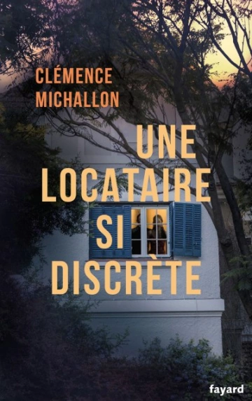 Une locataire si discrète  Clémence Michallon [Livres]