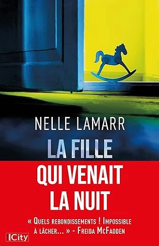 La fille qui venait la nuit Nelle Lamarr [Livres]