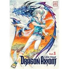 Dragon Axiom T01 à T03 [Mangas]