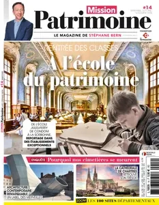 Mission Patrimoine N.14 - Septembre-Octobre 2024 [Magazines]