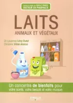 Laits animaux et végétaux [Livres]