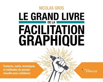 Le grand livre de la facilitation graphique [Livres]