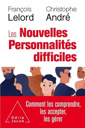 Les Nouvelles Personnalités difficiles  Christophe André, François Lelord [Livres]