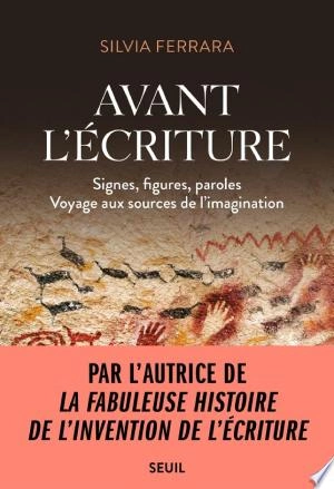 AVANT L'ÉCRITURE - SILVIA FERRARA  [Livres]