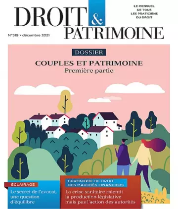 Droit et Patrimoine N°319 – Décembre 2021  [Magazines]