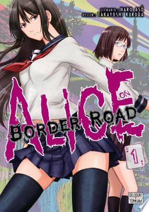 Alice on Border Road T01 à T03 [Mangas]