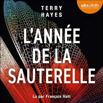 L'Année de la sauterelle Terry Hayes [AudioBooks]