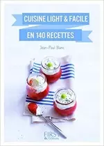 Cuisine light et facile en 140 recettes  [Livres]