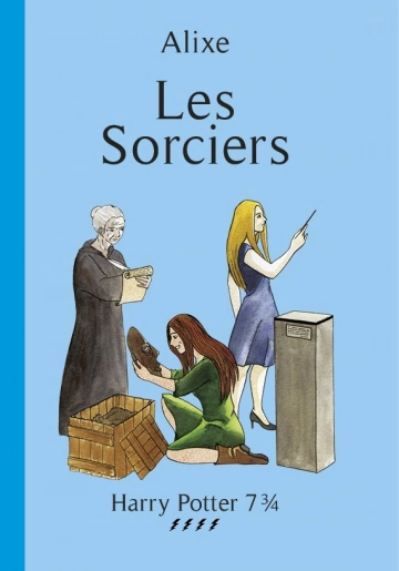 Harry Potter 7 3/4 T4 - Les sorciers [Livres]