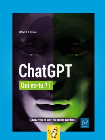 DANIEL ICHBIAH - CHATGPT QUI ES-TU ? [Livres]