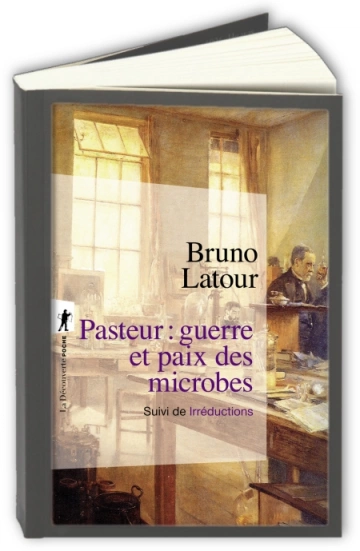 Pasteur : guerre et paix des microbes  Bruno Latour [Livres]