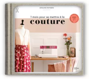 1 mois pour se mettre à la couture  Apolline Patterns [Livres]