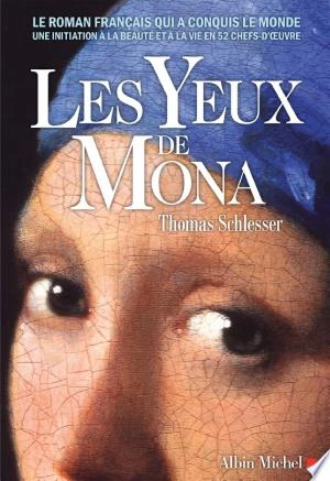 Les Yeux de Mona Thomas Schlesser [Livres]