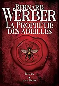 La Prophétie des abeilles Bernard Werber [AudioBooks]