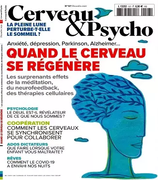 Cerveau et Psycho N°127 – Décembre 2020 [Magazines]