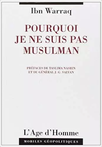 POURQUOI JE NE SUIS PAS MUSULMAN - IBN WARRAQ [Livres]