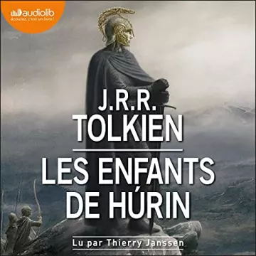 Les Enfants de Húrin J.R.R. Tolkien [AudioBooks]