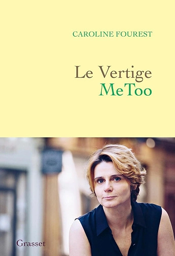 Le Vertige MeToo Caroline Fourest [Livres]