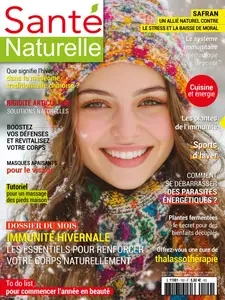 Santé Naturelle N.100 - Janvier-Février 2025  [Magazines]