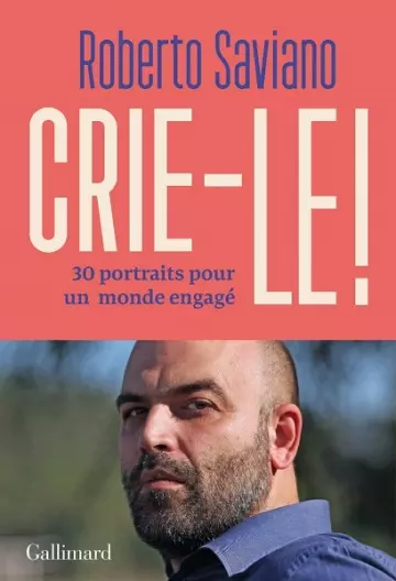 Crie-le !  Roberto Saviano [Livres]