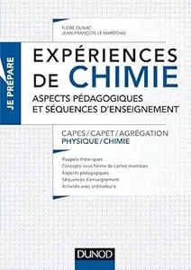 Expériences de chimie - Aspects pédagogiques et séquences d'enseignement - Capes/Agrégation  [Livres]