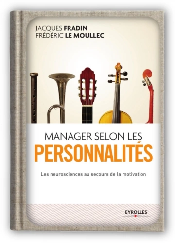 Manager selon les personnalités  Jacques Fradin - Fédéric Le Moullec  [Livres]