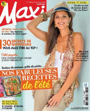 Maxi N°1704 Du 24 au 30 Juin 2019  [Magazines]