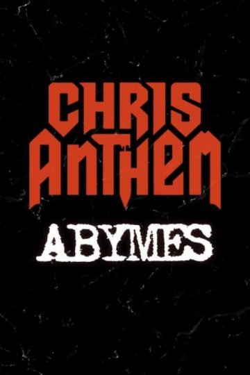 CHRIS ANTHEM - ABYMES [Livres]