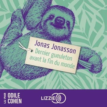 Dernier gueuleton avant la fin du monde   Jonas Jonasson  [AudioBooks]