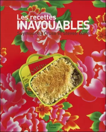 LES RECETTES INAVOUABLES - SEYMOURINA CRUSE  [Livres]