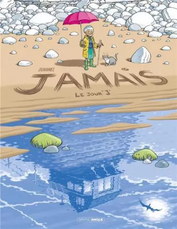 Jamais Tome 2 - Le Jour J  [BD]