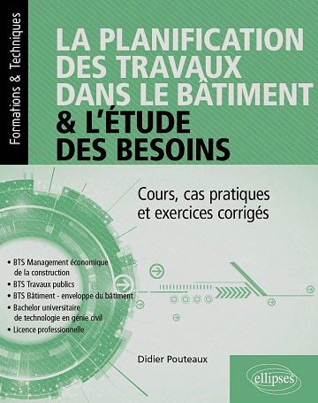 La planification des travaux dans le bâtiment et l'étude des besoins [Livres]