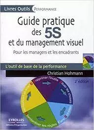 Guide pratique des 5S et du management visuel  [Livres]