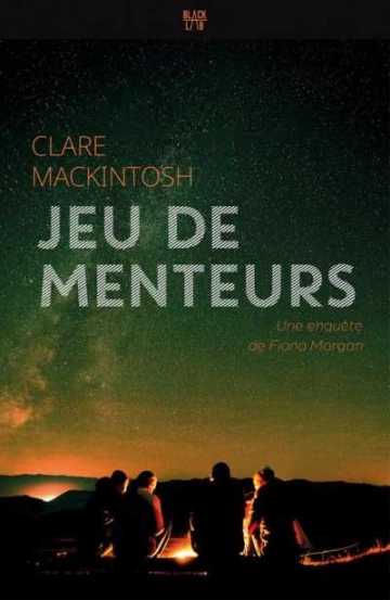 Jeu de menteurs  Clare Mackintosh  [Livres]