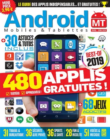 Android Mobiles et Tablettes N°39 – Avril-Juin 2019  [Magazines]