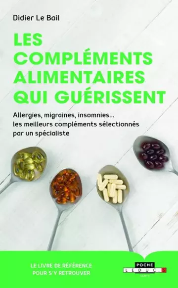 Les compléments alimentaires qui guérissent  [Livres]