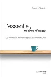 L'essentiel et rien d'autre [Livres]