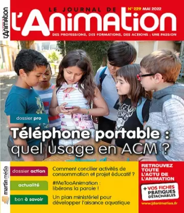 Le Journal De L’Animation N°229 – Mai 2022 [Magazines]