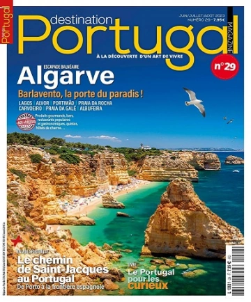 Destination Portugal N°29 – Juin-Août 2023 [Magazines]