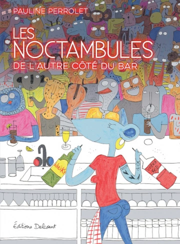 LES NOCTAMBULES DE L'AUTRE CÔTÉ DU BAR [BD]