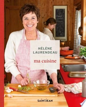 Ma cuisine - Hélène Laurendeau [Livres]