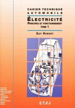 (Cahier technique automobile) Electricité principe de fonctionnement [Livres]