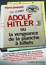 Adolf Hitler-ou la vengeance de la planche à billets [Livres]